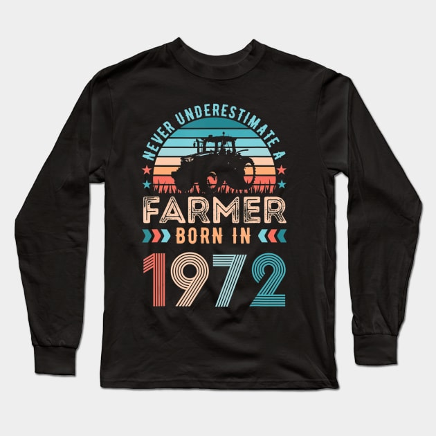 Farmer born in 1972 Farming Gift 50th Birthday Long Sleeve T-Shirt by Zak N mccarville